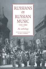 Russians on Russian Music, 1830–1880: An Anthology