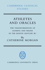 Athletes and Oracles: The Transformation of Olympia and Delphi in the Eighth Century BC