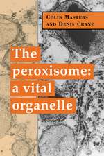 The Peroxisome: A Vital Organelle