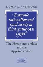 Economic Rationalism and Rural Society in Third-Century AD Egypt: The Heroninos Archive and the Appianus Estate