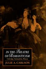 In the Theatre of Romanticism: Coleridge, Nationalism, Women