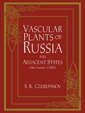 Vascular Plants of Russia and Adjacent States (the Former USSR)