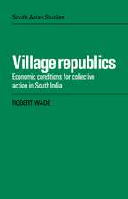 Village Republics: Economic Conditions for Collective Action in South India