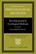 Handbook of Phycological Methods: Developmental and Cytological Methods