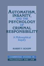 Automatism, Insanity, and the Psychology of Criminal Responsibility: A Philosophical Inquiry