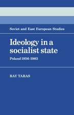 Ideology in a Socialist State: Poland 1956–1983