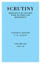 Scrutiny: A Quarterly Review vol 8. 1939-40