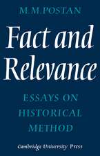 Fact and Relevance: Essays on Historical Method