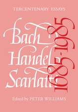 Bach, Handel, Scarlatti 1685–1985