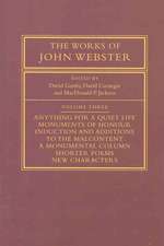 The Works of John Webster: Volume 3: An Old-Spelling Critical Edition