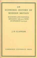 An Economic History of Modern Britain: Volume 3: Machines and National Rivalries (1887–1914) with an Epilogue (1914–1929)