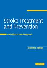 Stroke Treatment and Prevention: An Evidence-based Approach