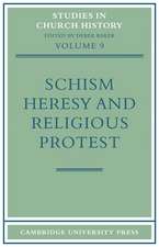 Schism, Heresy and Religious Protest