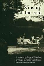 Kinship at the Core: An Anthropology of Elmdon, a Village in North-west Essex in the Nineteen-Sixties