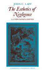 The Esthetics of Negligence: La Fontaine's Contes