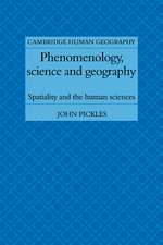 Phenomenology, Science and Geography: Spatiality and the Human Sciences