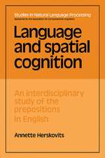 Language and Spatial Cognition: An Interdisciplinary Study of the Prepositions in English