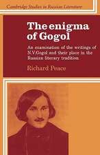 The Enigma of Gogol: An Examination of the Writings of N. V. Gogol and their Place in the Russian Literary Tradition