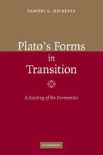 Plato's Forms in Transition: A Reading of the Parmenides