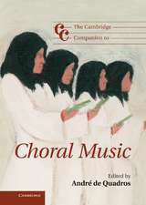 The Cambridge Companion to Choral Music