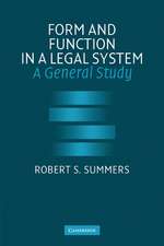 Form and Function in a Legal System: A General Study