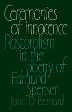 Ceremonies of Innocence: Pastoralism in the Poetry of Edmund Spenser