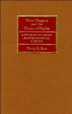 Rider Haggard and the Fiction of Empire: A Critical Study of British Imperial Fiction