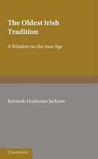 The Oldest Irish Tradition: A Window on the Iron Age