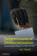 Determinants of Democratization: Explaining Regime Change in the World, 1972–2006