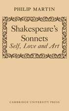 Shakespeare's Sonnets: Self, Love and Art