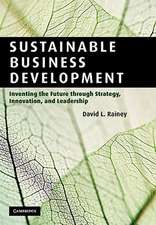 Sustainable Business Development: Inventing the Future Through Strategy, Innovation, and Leadership