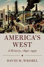 America's West: A History, 1890–1950