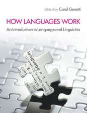 How Languages Work : An Introduction to Language and Linguistics