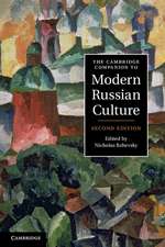 The Cambridge Companion to Modern Russian Culture