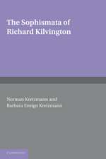 The Sophismata of Richard Kilvington: Introduction, Translation, and Commentary