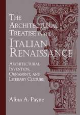 The Architectural Treatise in the Italian Renaissance: Architectural Invention, Ornament and Literary Culture