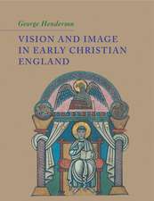 Vision and Image in Early Christian England