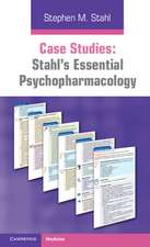 Case Studies: Stahl's Essential Psychopharmacology: Volume 1