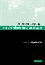 Action to Language via the Mirror Neuron System