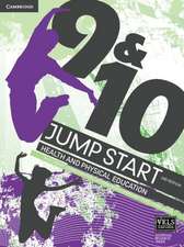 Jump Start 9 and 10 Health and Physical Education