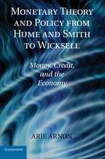 Monetary Theory and Policy from Hume and Smith to Wicksell: Money, Credit, and the Economy