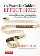 The Essential Guide to Effect Sizes: Statistical Power, Meta-Analysis, and the Interpretation of Research Results