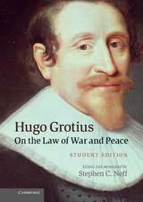 Hugo Grotius on the Law of War and Peace: Student Edition