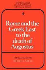 Rome and the Greek East to the Death of Augustus