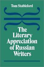 The Literary Appreciation of Russian Writers