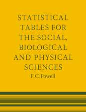 Statistical Tables for the Social Biological and Physical Sciences