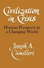 Civilization in Crisis: Human Prospects in a Changing World