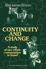 Continuity and Change: A Study of two Ethnic Communities in Israel