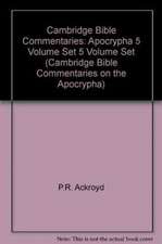 Cambridge Bible Commentaries: Apocrypha 5 Volume Set