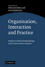 Organisation, Interaction and Practice